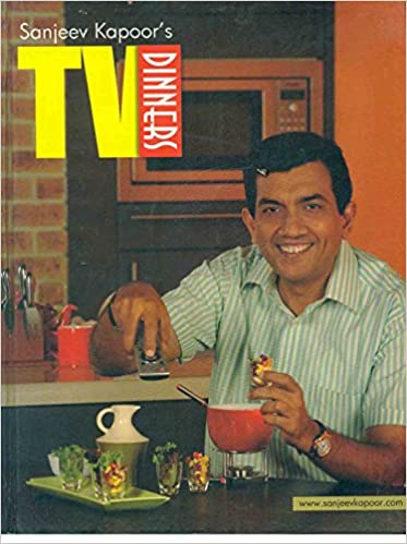 Sanjeev Kapoor's TV Dinners